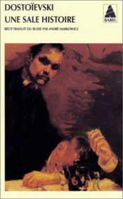 book cover of Une sale histoire by Fiodor Michajlovič Dostojevskij
