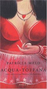 book cover of Acqua Tofana by Patr�cia Melo