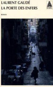 book cover of La Porte des Enfers by Laurent Gaudé