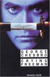 book cover of Crying Freeman by George C. Chesbro