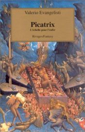 book cover of Picatrix. La scala per l'inferno by Valerio Evangelisti