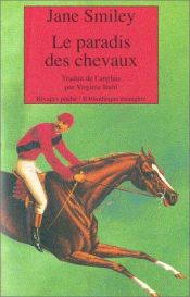 book cover of Le Paradis des chevaux by Jane Smiley