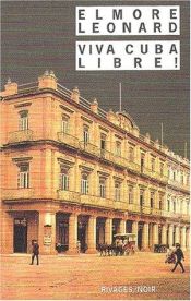 book cover of Viva Cuba libre by Elmore Leonard