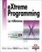 Extreme Programming : La référence