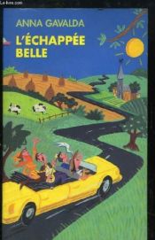 book cover of L'Echappee Belle by Anna Gavalda