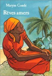 book cover of Rêves amers by Maryse Condé