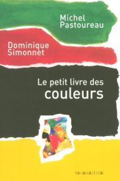 book cover of Il piccolo libro dei colori by Michel Pastoureau