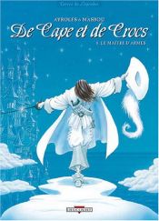 book cover of De Cape et de Crocs, tome 8 : Le Maître d'armes by Alain Ayroles
