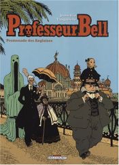 book cover of Professeur Bell, tome 4 : Promenade des Anglaises by Tanquerelle