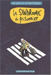 book cover of Les petits riens de Lewis Trondheim, tome 2 : Le syndrome du prisonnier by Lewis Trondheim