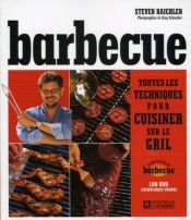 book cover of Barbecue : Toutes les techniques pour cuisiner sur le gril by Steven Raichlen