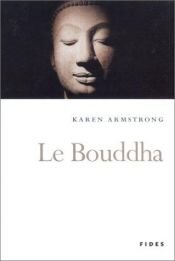book cover of Le Bouddha by Karen Armstrong