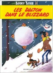 book cover of The Daltons in the Blizzard: Lucky Luke 15 (Lucky Luke Adventure) by Morris