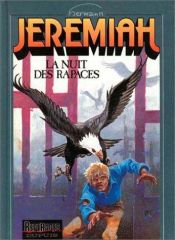 book cover of Jeremiah, tome 1 : La Nuit des rapaces by Hermann