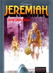 book cover of Jeremiah, tome 19 : Zone frontière by Hermann