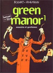 book cover of Green Manor Vol.1: Assassins and Gentlemen v. 1 by Fabien Vehlmann