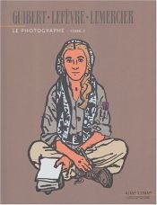 book cover of Le Photographe - Tome 2 by Emmanuel Guibert