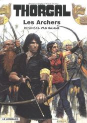 book cover of Thorgal, t. 9 : Les archers by Van Hamme (Scenario)