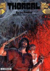 book cover of Thorgal Arachnea by Van Hamme (Scenario)
