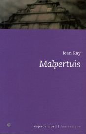 book cover of Malpertuis : histoire d'une maison fantastique by Jean Ray
