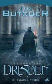 book cover of Les Dossiers Dresden, tome 5 : Suaire froid by Jim Butcher