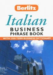book cover of Berlitz Italian-English, English-Italian Phrase Book and Business Dictionary (Berlitz Bilingual Dictionaries) by Berlitz
