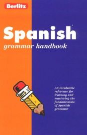 book cover of Berlitz Spanish Grammar Handbook (Berlitz Language Handbooks) by Berlitz