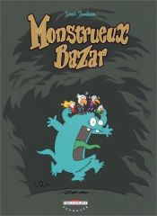 book cover of Monstrueux Bazar by Lewis Trondheim