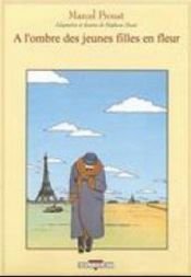 book cover of À la Recherche du temps perdu: À l'Ombre des jeunes filles en fleur Vol. 1 by Marcel Proust