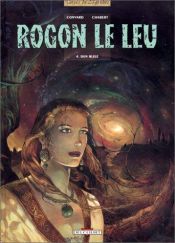 book cover of Rogon le Leu, Tome 4 : Den bleiz by Didier Convard