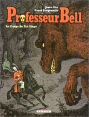 book cover of Professeur Bell, tome 3 : Le Cargo du roi singe by Joann Sfar