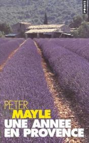 book cover of Une année en Provence by Peter Mayle