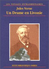 book cover of Drama in Livonia by Júlio Verne