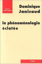 book cover of La Phénoménologie éclatée by Dominique Janicaud