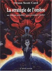 book cover of La Stratégie de l'ombre by Orson Scott Card