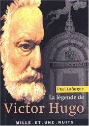 book cover of La Légende de Victor Hugo by Paul Lafargue