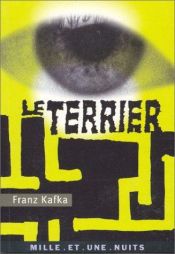 book cover of Le terrier by Франц Кафка