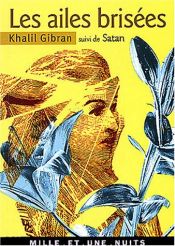 book cover of Les Ailes brisées, suivi de "Satan" by Chalilis Džibranas