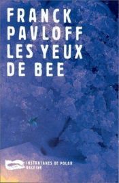 book cover of Yeux de bee (les) by Franck Pavloff