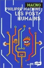book cover of Les post-humains by Henri Loevenbruck