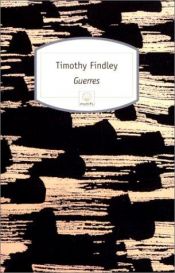 book cover of Guerres by Timothy Findley