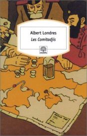book cover of Les Comitadjis by Albert Londres