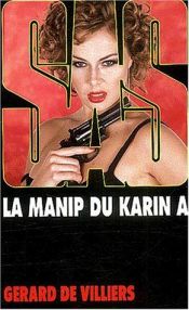book cover of La manip du karin a by Gérard de Villiers