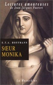 book cover of Soeur Monika by Ernst Theodor Amadeus Hoffmann