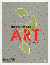 book cover of What is art today ? Qu'est-ce que l'art aujourd'hui ? (livre bilingue) by Collectif