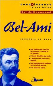 book cover of Bel-Ami, de Guy de Maupassant by Frédéric Le Blay