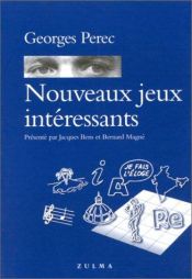 book cover of Nouveaux jeux intéressants by Georges Perec