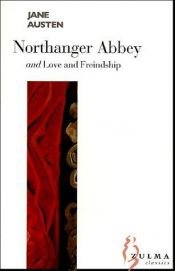 book cover of Northanger Abbey: AND Love and Freindship by Jane Austen