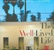 book cover of The Well- Lived Life by Dominique Browning