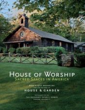 book cover of House of Worship: Sacred Spaces in America by Dominique Browning
